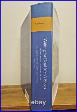 US Navy History Hardcover Book Waiting for Dead Men's Shoes Donald Chisholm