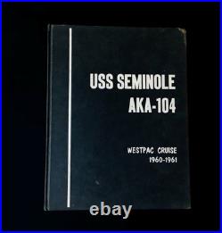 USS Seminole AKA-104 1960-1961 WESTPAC Cruise Book