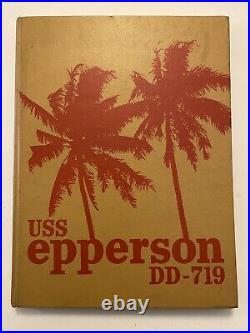 Uss Epperson Dd-719 Westpac Deployment Cruise Book Year Log 1970 Navy