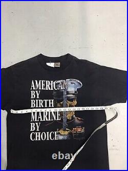 Vintage 90s Marine American By Birth Marine By Choice Single Stitch T Shirt